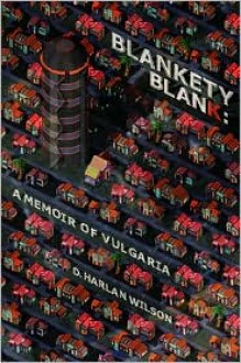 Blankety Blank - D. Harlan Wilson