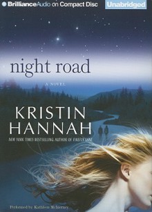 Night Road - Kristin Hannah