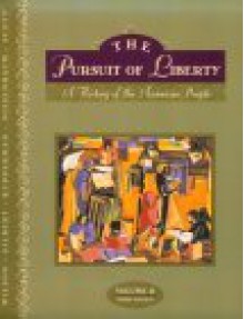 The Pursuit of Liberty, Volume II - R. Jackson Wilson, James Gilbert, Karen Ordahl Kupperman