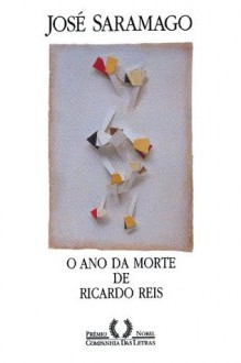 O ano da morte de Ricardo Reis (Portuguese Edition) - José Saramago