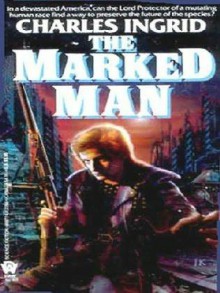 The Marked Man - Charles Ingrid