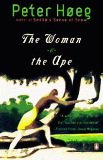 The Woman and The Ape - Peter Høeg, Jenny Sterlin