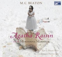 Agatha Raisin and the Murderous Marriage - Donada Peters, M.C. Beaton