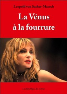 La Vénus à la fourrure (French Edition) - Leopold von Sacher-Masoch