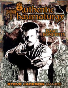 Authentic Thaumaturgy - Isaac Bonewits