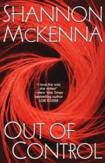 Out Of Control (McClouds & Friends #3) - Shannon McKenna