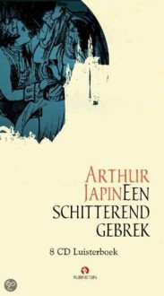 Een schitterend gebrek - Arthur Japin