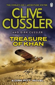 Treasure of Khan: Dirk Pitt #19 - Clive Cussler