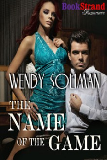 The Name of the Game - Wendy Soliman