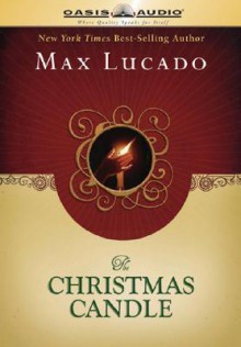 The Christmas Candle - Max Lucado, Greg Whalen