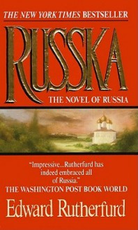 Russka: Part 1 - Edward Rutherfurd, Nadia May