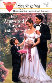 His Answered Prayer - Lois Richer