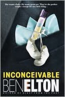 Inconceivable - Ben Elton