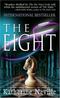 The Eight: A Novel - Katherine Neville