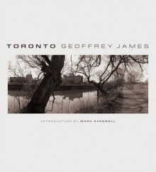 Toronto - Geoffrey James, Mark Kingwell