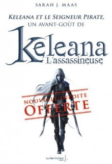 Keleana et le Seigneur Pirate - Sarah J. Maas