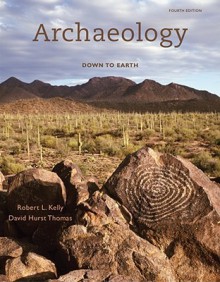 Archaeology: Down to Earth - David Hurst Thomas, Robert Kelly