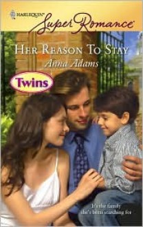 Her Reason To Stay - Anna Adams, Beth Andrews