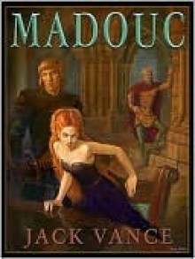 Madouc (Lyonesse Series #3) - Jack Vance