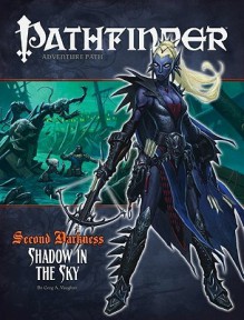 Pathfinder #13—Second Darkness Chapter 1: "Shadow in the Sky" - Greg A. Vaughan, Tim Hitchcock, Mike Selinker, Jay Thompson, E. Jordan Bojar, Gwen Page