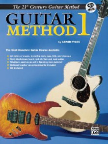 The 21st Century Guitar Method 1 - Aaron Stang