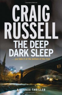 The Deep Dark Sleep - Craig Russell