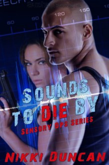 Sounds to Die By - Nikki Duncan