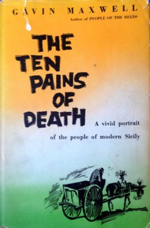 The Ten Pains Of Death - Gavin Maxwell