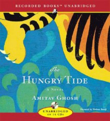 The Hungry Tide (Audiocd) - Amitav Ghosh