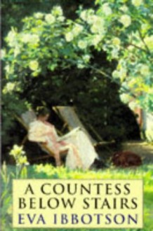 A Countess Below Stairs - Eva Ibbotson