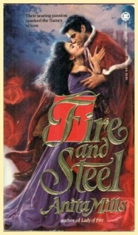 Fire and Steel - Anita Mills