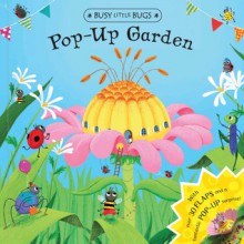 Busy Little Bugs: Pop-up Garden - Benji Davies, Delphine Durand