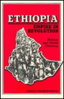 Ethiopia: Empire In Revolution - Marina Ottaway, David Ottaway