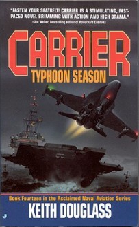 Carrier 14: Typhoon Season - Keith Douglass