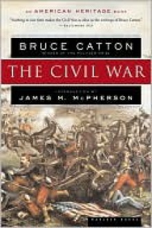 The Civil War - Bruce Catton, James M. McPherson