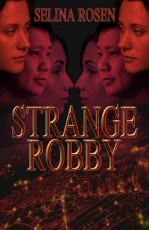 Strange Robby - Selina Rosen