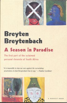 Season In Paradise - Breyten Breytenbach