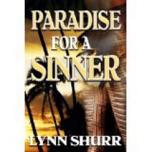 Paradise for a Sinner - Lynn Shurr