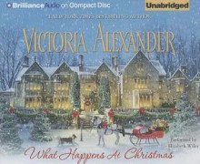 What Happens at Christmas - Victoria Alexander, Elizabeth Wiley