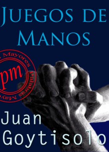 Juegos de manos - Juan Goytisolo