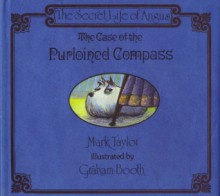 The Case of the Purloined Compass - Mark Taylor, Graham Booth