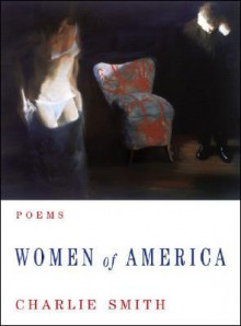 Women of America: Poems - Charlie Smith