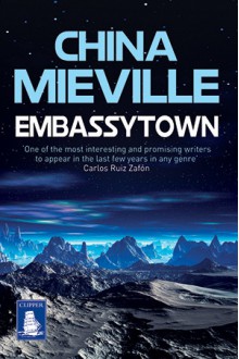 Embassytown - China Miéville