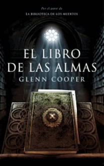 El libro de las almas - Glenn Cooper, Abreu Fetter Carlos