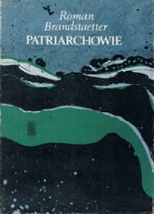 Patriarchowie - Roman Brandstaetter