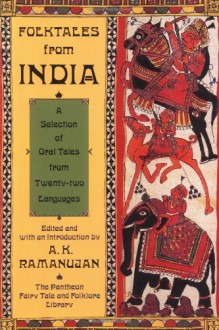 Folktales from India (Pantheon Fairy Tale & Folklore Library) - A.K. Ramanujan