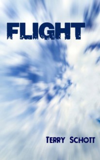 Flight - Terry Schott, Alan Seeger