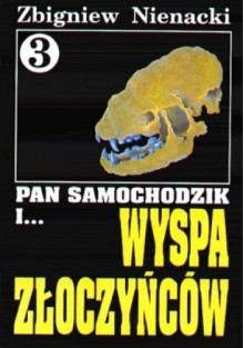 Pan Samochodzik i wyspa złoczyńców - Zbigniew Nienacki