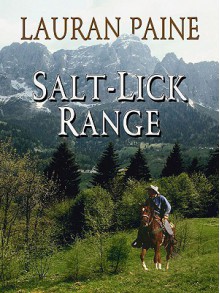 Salt-lick Range (Wheeler Large Print Western) - Lauran Paine