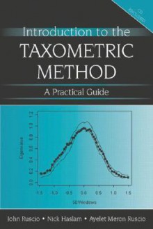 Introduction to the Taxometric Method: A Practical Guide [With CD] - John Ruscio, Nick Haslam, Ayelet Meron Ruscio